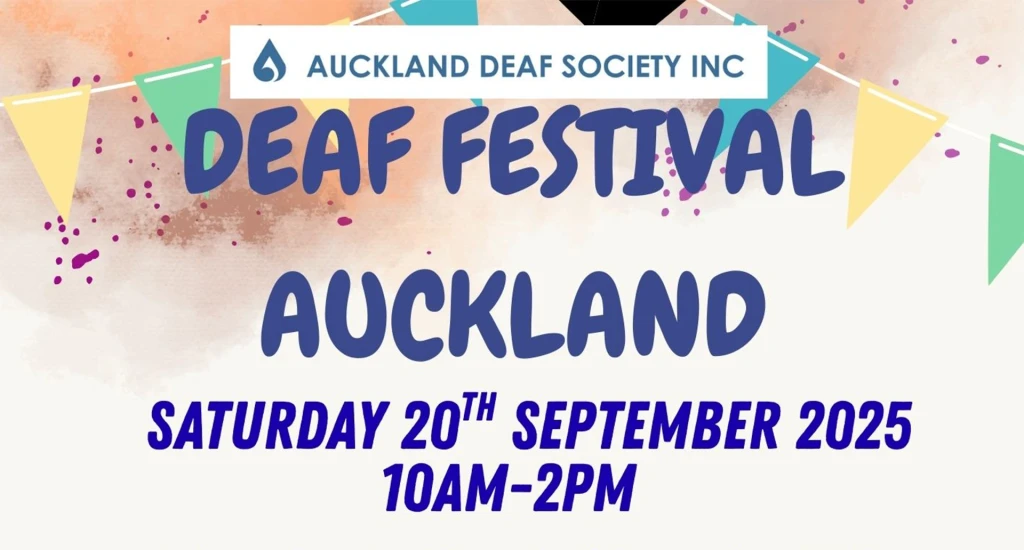 Deaf Festival Auckland Saturday 20th September 2025 10am-2pm written in blue