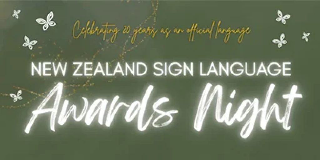 New Zealand Sign Language Awards Night written in white on a green background
