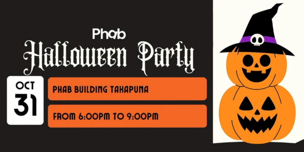 'Phab Halloween Party, Phab Building Takapuna, Oct 31 , From 6pm to 9pm'. To the right of the text is graphic art of two jack-o-lanterns stacked with a witch's hat on the top.
